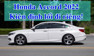 Đánh giá Honda Accord 2022 - kiên định với lối đi riêng