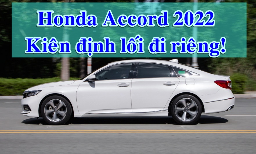 Honda Accord 2022  Giá bán Sock Đánh giá nội ngoại thất Honda Accord 2021